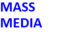 MASS MEDIA